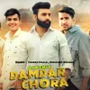 About Damdar Chora Remix (Dialogue Mix) Song